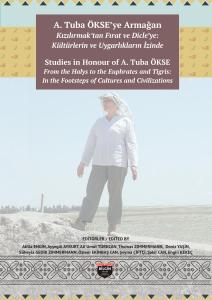 Studies in Honour of A. tubaÖkse From the Halys to the Euphrates and Tigris: In the Footsteps of Cultures and Civilizations