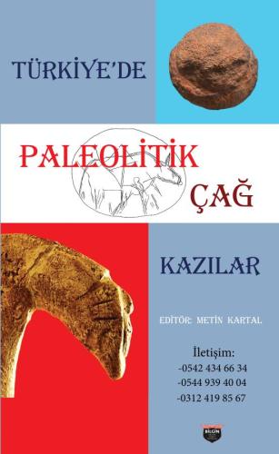 Paleolithic Age Excavations in Türkiye
