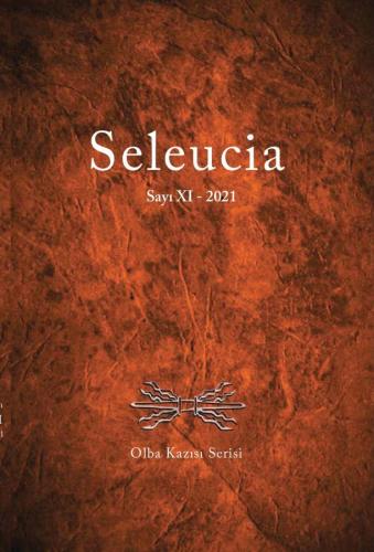 Seleucia Issue XI - 2021 Olba Excavation Series