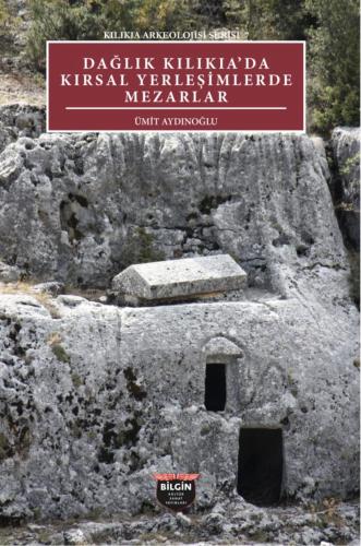 GRAVES IN RURAL SETTLEMENTS IN MOUNTAINOUS CILICIA